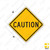 CAUTION Sign C1-1 CAUTION Sign C1-1