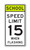 SCHOOL SPEED LIMIT WHEN FLASHING Sign S5-1 SCHOOL SPEED LIMIT WHEN FLASHING Sign S5-1