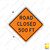 ROAD CLOSED 500 FT Sign W20-3