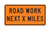 ROAD WORK NEXT "X" MILES Sign G20-1