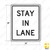 R4-9 STAY IN LANE Sign