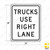 R4-5 TRUCKS USE RIGHT LANE Sign