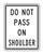 R4-18 DO NOT PASS ON SHOULDER Sign