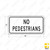 R5-10c NO PEDESTRIANS Sign