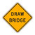 W3-6 DRAW BRIDGE Sign