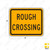 W10-15P ROUGH CROSSING Sign
