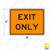 E5-3 EXIT ONLY Sign