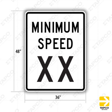 MINIMUM SPEED (specify speed) Sign R2-4P - Standard Traffic Signs