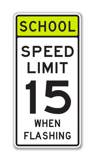 SCHOOL SPEED LIMIT WHEN FLASHING Sign S5-1 - Standard Traffic