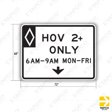 R3-14 HOV 2+ ONLY (TIME & DAYS ADDED) - Lane Control Signs | TAPCO
