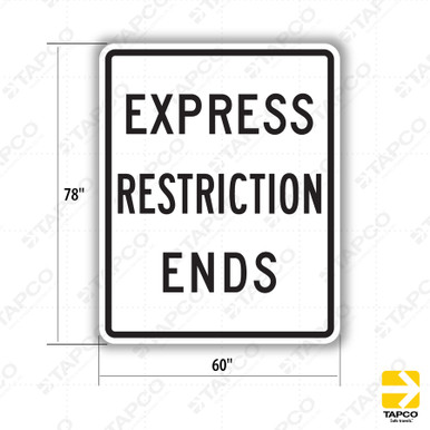 R3-42b EXPRESS RESTRICTION ENDS Sign - Lane Control Signs | TAPCO