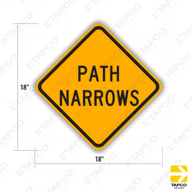 W5-4a PATH NARROWS Sign - Nonvehicular Warning Signs | TAPCO