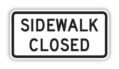 USA CLOSED看板 R9-9 SIDEWALK CLOSED Sign - Pedestrian Signs | TAPCO