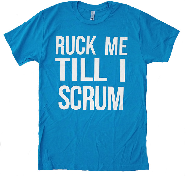 Ruck Me Till I Scrum