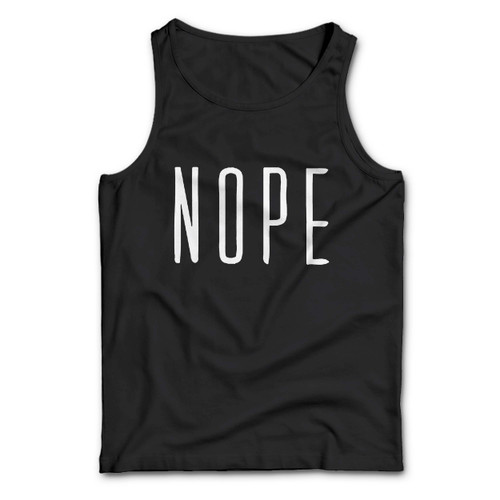 Nope Not Today Man Tank top