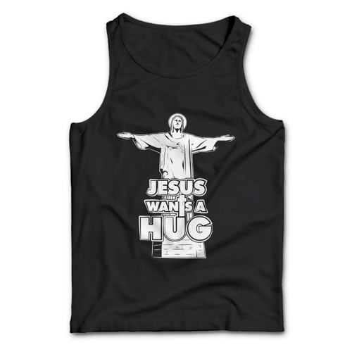 Wanna Jesus Wants A Hug Man Tank top