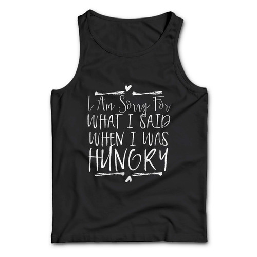 When I Was Hungry Quote Man Tank top