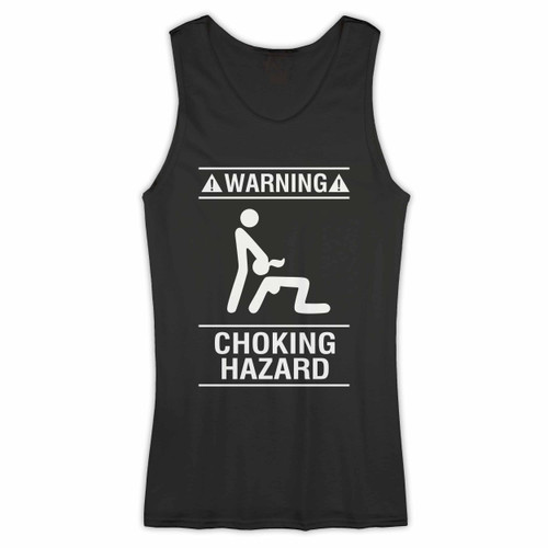 Choking Hazard Warning BJ Funny Sex For Adult Woman Tank top