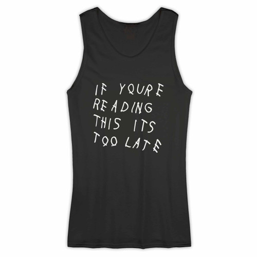 Drake Quote If You Read This Woman Tank top