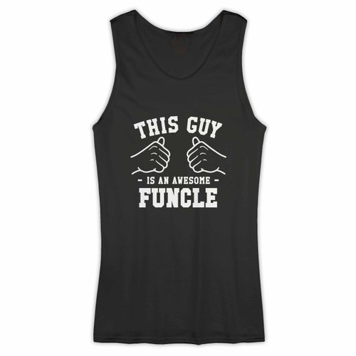 Funcle Awesome Funcle Woman Tank top