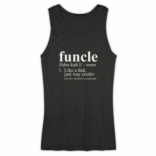 Funcle Definition Funny Woman Tank top