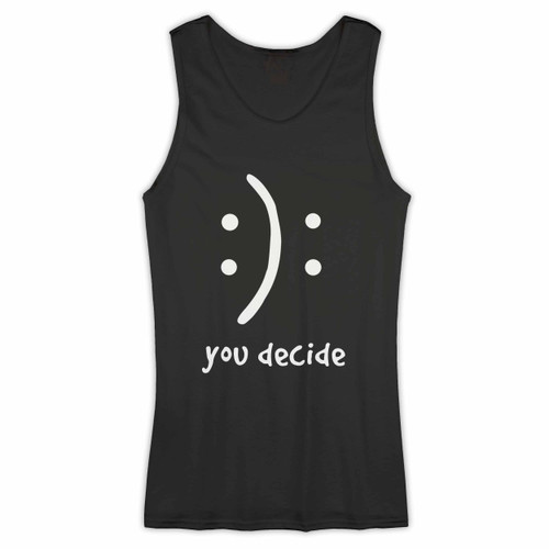 You Decide Woman Tank top