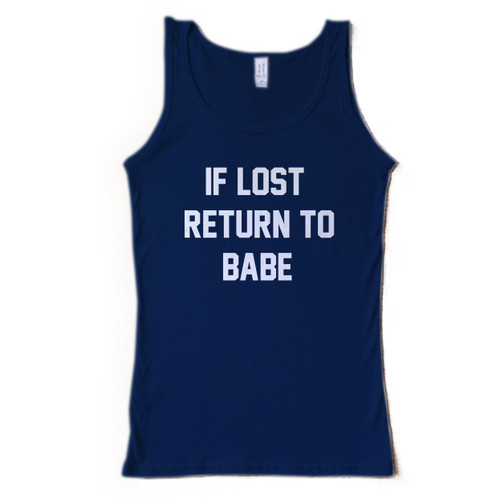 If Lost Return To Babe Man Tank top