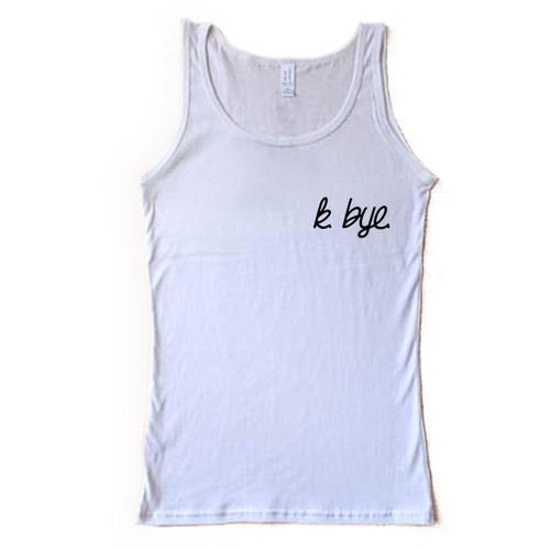 K BYE Fashion Hipster Slogan K BYE Man Tank top