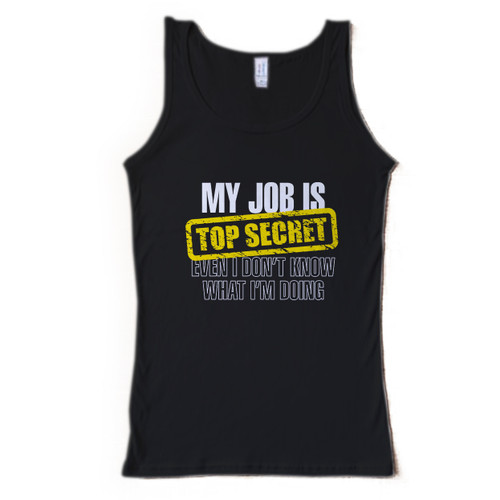 My Job Is Top Secret Man Tank top