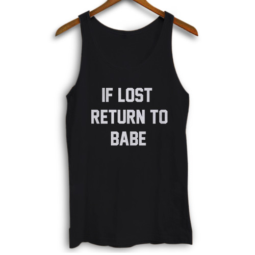 If Lost Return To Babe Woman Tank top