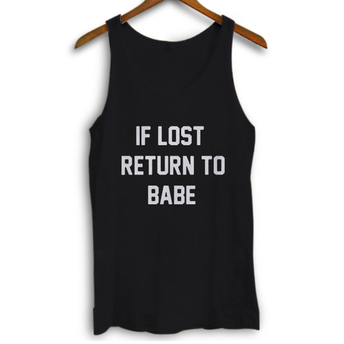 Lover Couple If Lost Return To Babe Woman Tank top