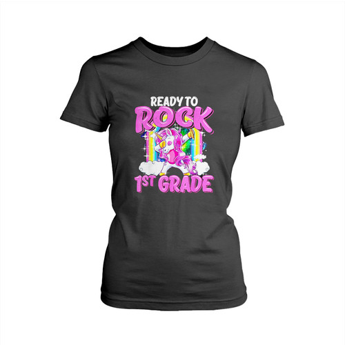 Ready To Rock 1St Grade Dabbing Unicorn Back To School Girls Youth Kids Woman's T shirt