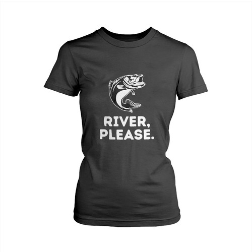 River Please Woman's T shirt