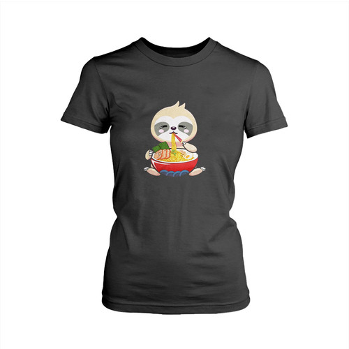 Sloth Eating Ramen Noodle Woman's T shirt