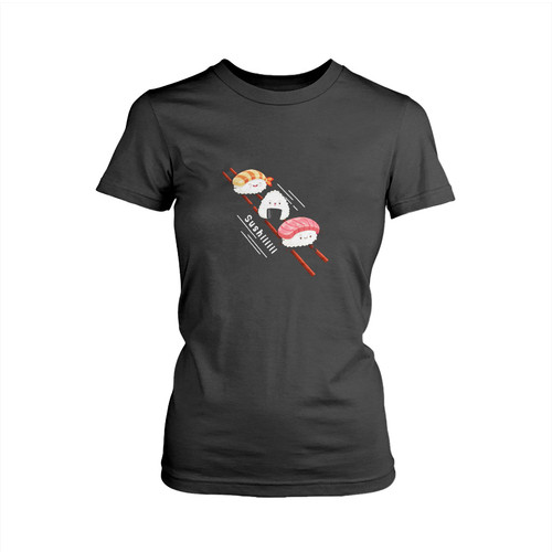 Sushi Sliding On Chopsticks Woman's T shirt