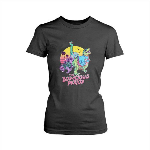 The Bodacious Woman's T shirt