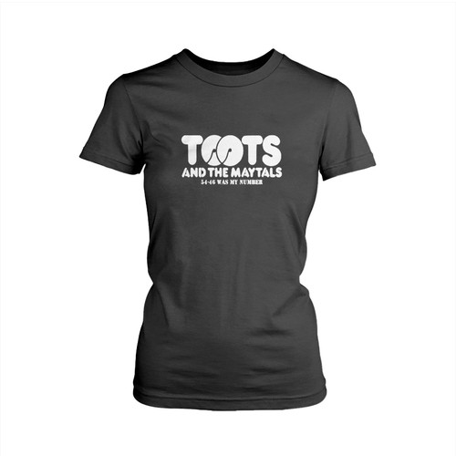 Toots And The Maytals 54 46 Was My Number Woman's T shirt