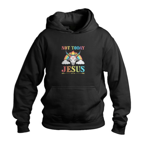 Not Today Jesus Unisex Hoodie