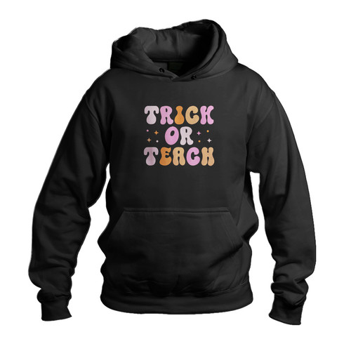 Retro Groovy Trick Or Teach Halloween For Teachers Unisex Hoodie