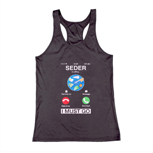 Seder Is Calling And I Must Go Woman Tank top