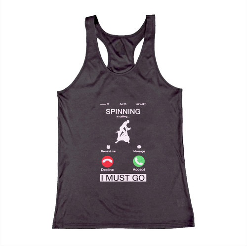 Spinning Is Calling And I Must Go Woman Tank top