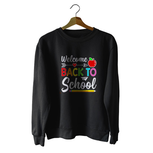 Welcome Back To School First Day Of School Teachers Students Unisex Sweater