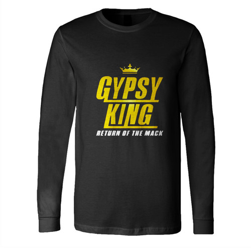Tyson Fury Gypsy King Return Of The Mack Long Sleeve Shirt Tee