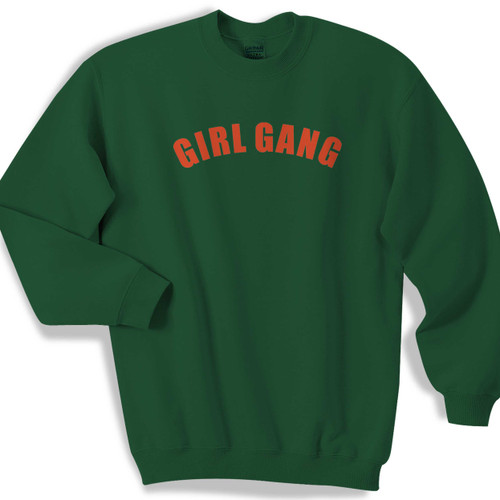 Girl Gang Quotes Unisex Sweater