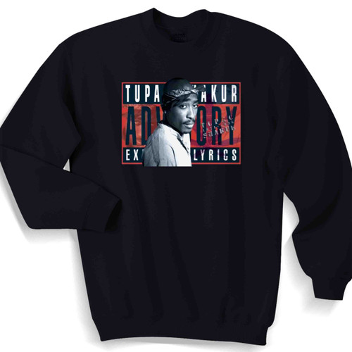 Tupac Shakur Lyrics Unisex Sweater