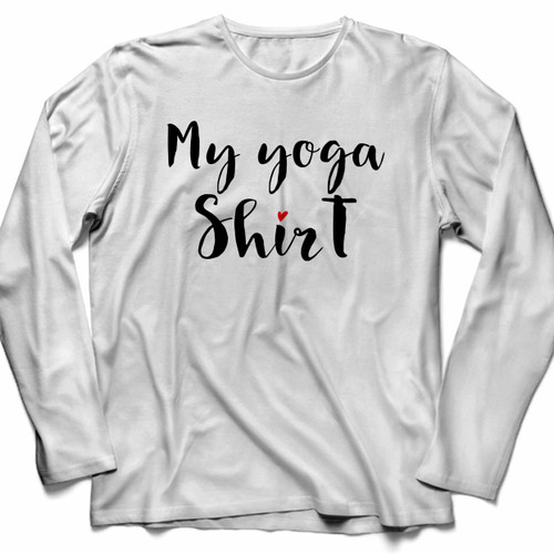 My Yoga Shirt Long Sleeve Shirt Tee