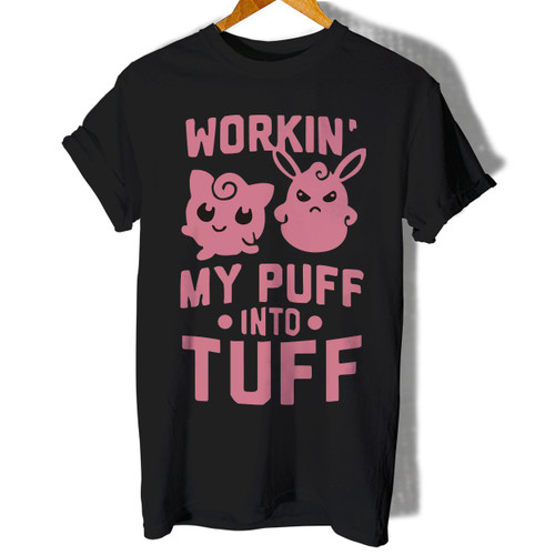 Workin My Puff Into Tuff Woman's T shirt