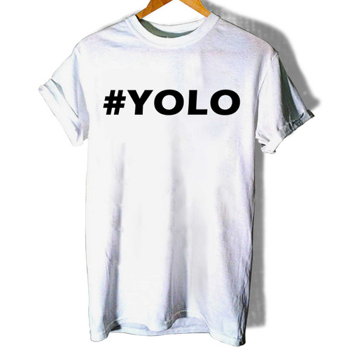YOLO You Only Live Once Woman's T shirt
