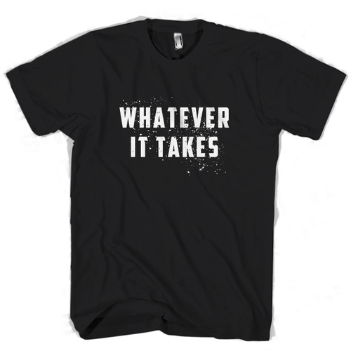 Endgame Whatever It Takes Man's T shirt