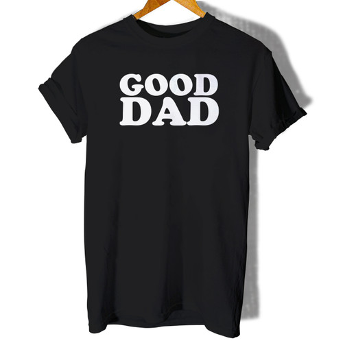 Good Dad Woman's T shirt